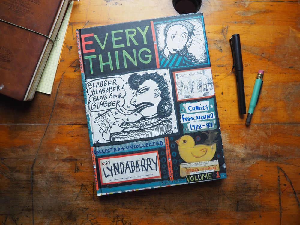 Blabber Blabber Blabber: Volume 1 of Everything by Lynda Barry