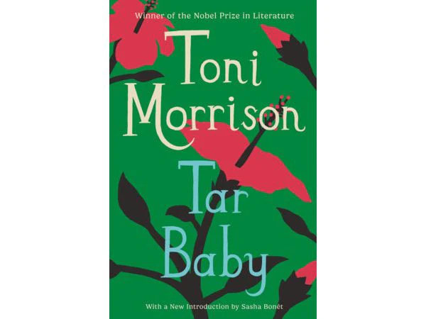 Tar Baby A Novel by Toni Morrison